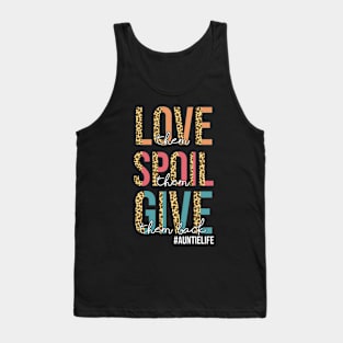 Love Them Spoil Them Give Them Back Auntie Life Aunt Club Tank Top